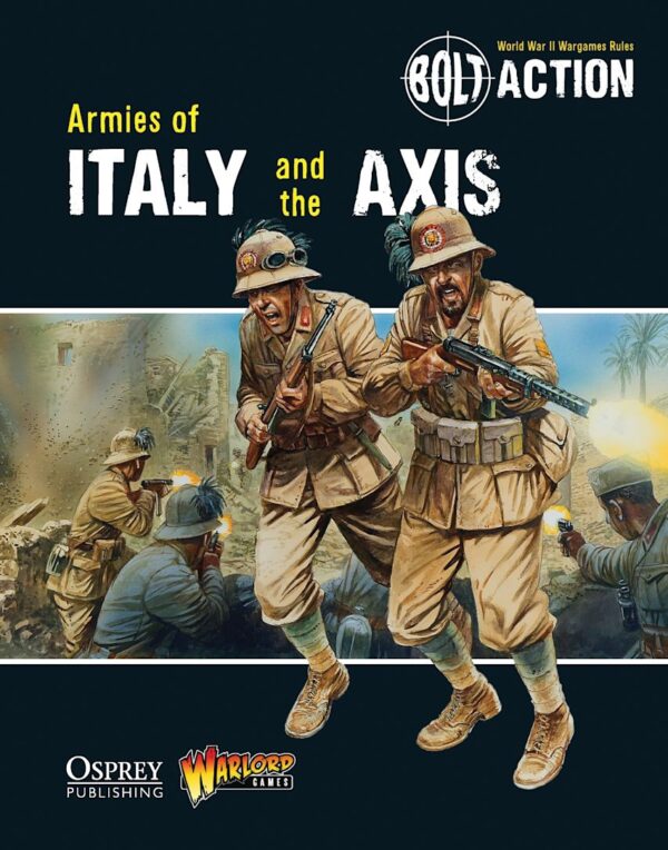 Bolt Action: Armies of Italy and the Axis