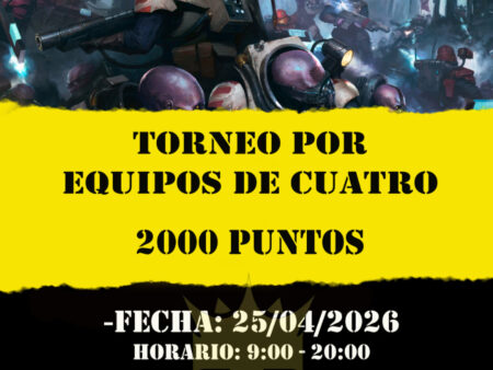 Torneo equipos 40K 25 de Abril equipos 4